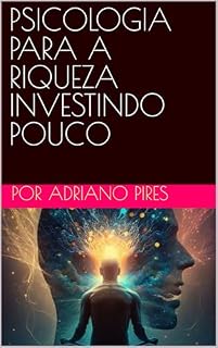 Livro PSICOLOGIA PARA A RIQUEZA INESTINDO POUCO