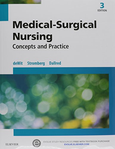 Medical-Surgical Nursing - Text and Study Guide Package: Concepts and Practice, 3e Medical-Surgical Nursing - Text and Study Guide Package: Concepts and Practice, 3e