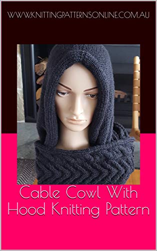Cable Cowl With Hood Knitting Pattern - Rachael