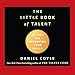 The Little Book of Talent: 52 Tips for Improving Your Skills
