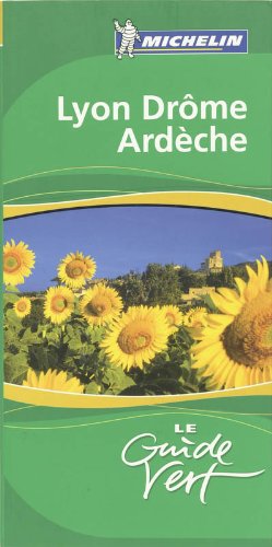 GUIDE VERT LYON DROME ARDECHE (GUIDES VERTS (27250)) (French Edition) by 