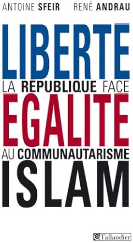 Download Liberté, égalité, Islam : La République face au communautarisme PDF