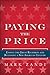 Paying the Price: Ending the Great Recession and Beginning a New American Century