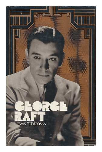 George Raft by Lewis Yablonsky (Hardcover)
