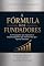 Livro A FORMULA DOS FUNDADORES : AS 7 EQUAÇÕES QUE SEPARAM SO EMPREENDEDORES QUE VENCE DOSQUE APANAS SONHAM