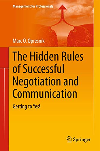 The Hidden Rules of Successful Negotiation and