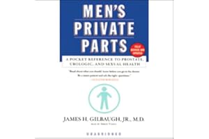 Men's Private Parts: A Pocket Reference to Prostate, Urologic, and Sexual Health