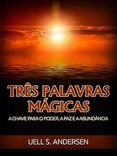 Livro Três Palavras Mágicas (Traduzido): A chave para o poder, a paz e a abundância