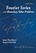 Fourier Series and Boundary Value Problems (Brown and Churchill)