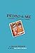 Pedro and Me: Friendship, Loss, and What I Learned by Judd Winick