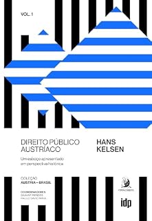 Livro Direito Público Austríaco: um esboço apresentado em perspectiva histórica (Coleção Áustria - Brasil Livro 1)