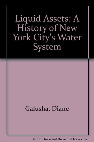 Liquid Assets: A History of New York City's Water System