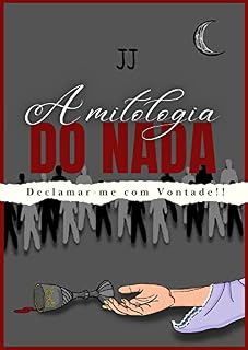Livro A Mitologia do Nada: Declamar-me com Vontade!!