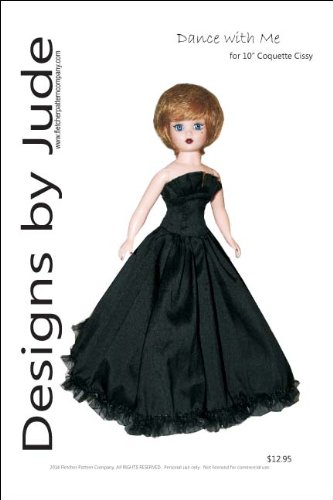 Dance with Me Pattern for 10" Coquette Cissy Dolls