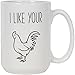 Funny Coffee Mug Gift For Men Who Have Everything | I Like Your...15 Oz Ceramic Mug | Husband Gift from Wife | Valentine’s Day Gift for Him | Anniversary | White Elephant Gift | Gift Wrapped