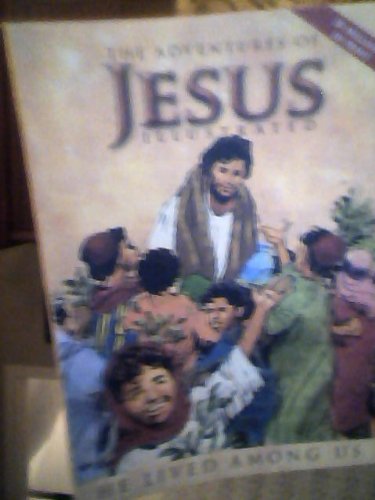 Title: Adventures of Jesus Illustrated