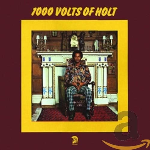 1000 Volts of Holt