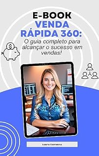 Livro Venda rápida 360: O guia completo para alcançar o sucesso em vendas