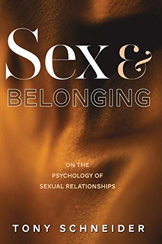 [B.e.s.t] Sex and Belonging: On the Psychology of Sexual Relationships [E.P.U.B]