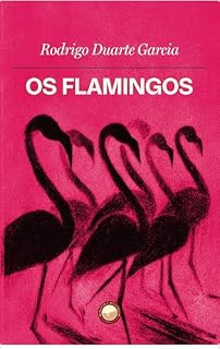 Livro Os Flamingos