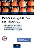 Précis de gestion des risques : Cours et exercices corrigés by 