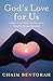 God's Love for Us: A Hebrew Teacher Explores the Heart of God through the Marriage Relationship