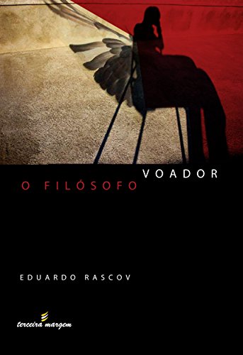 Livro O Filósofo Voador A biografia romanceada do maior trapezista do Brasil