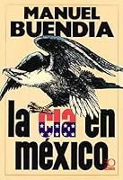 La CIA en México 9684930461 Book Cover