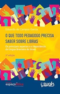 Livro O que todo pedagogo precisa saber sobre Libras