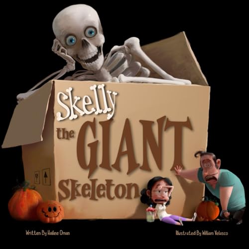 Skelly the GIANT Skeleton: A Hilarious Parody of Halloween Decorating Obsessions and Prop Pursuits for the Die-Hard Halloween Fans!