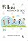 Livro Filhos, Herança de Deus: Orientação Para Educar Seus Filhos