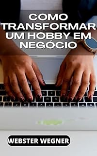 Livro Como transformar um hobby em negócio