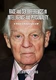 Race and Sex Differences in Intelligence and Personality: A Tribute to Richard Lynn at 80