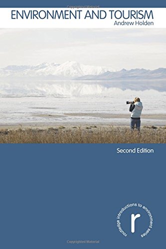 Environment and Tourism (Routledge Introductions to...
