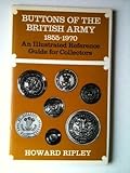 Buttons of the British Army 1855-1970 by 