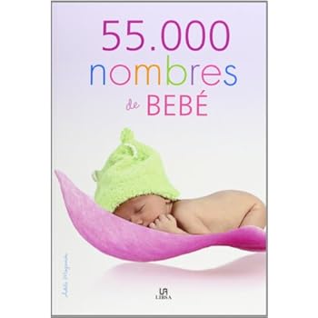 55.000 Nombres De Bebé (Mucho Más) 55.000 Nombres De Bebé (Mucho Más)