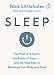 Sleep: Redefine Your Rest, for Success in Work, Sport and Life