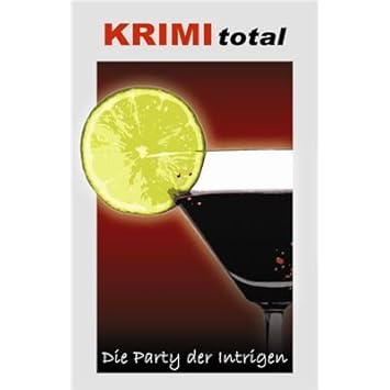KRIMI total 160 - KRIMI total - Die Party der Intrigen