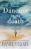 Dancing to my Death by 