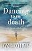 Dancing to my Death by 