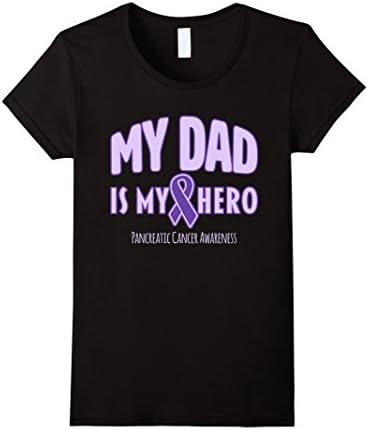 Womens My Dad is My Hero - Pancreatic Cancer Awareness T-Shirt Small Black