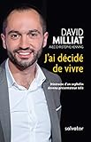 J'ai décidé de vivre : Itinéraire d'un orphelin devenu présentateur télé by