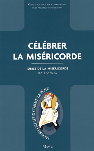 Célébrer la miséricorde