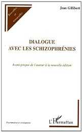 Dialogue avec les schizophrénies