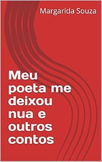 Livro Meu poeta me deixou nua e outros contos: Margarida Nua