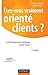 Etes-vous vraiment orienté clients ? (French Edition) by