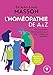 L'homéopathie de A à Z: Mieux connaître l'homéopathie pour bien l'utiliser au quotidien (Santé by 