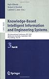 Knowledge-Based Intelligent Information and Engineering Systems Pt. III : 9th International Conference, KES 2005, Melbourne, Australia, September 14-16, 2005, Proceedings, , 3540288961