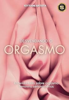 Livro Desvendando o Orgasmo