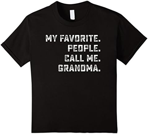Kids Family Matching Shirt My Favorite People Call Me Grandma 12 Black